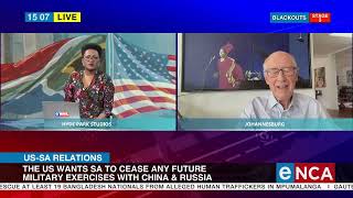 Discussion | US wants SA to cease future military exercise with China \u0026 Russia