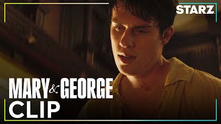 Mary & George | ‘George F***s Over Somerset' Ep. 3 Clip | STARZ