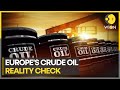 Europe's Oil Crisis Deepens as Prices Skyrocket: The Barrel of Woes | World Business Watch | WION