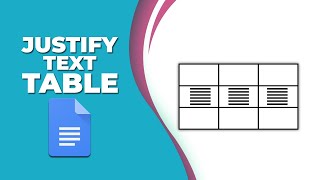How to justify text in Google Docs table
