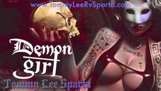 Tommy Lee Sparta - Demon Girl  - Full Song - June 2013