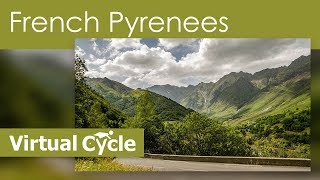 Virtual Tour de France Routes - FRENCH PYRENEES -  Classic Mountain Rides