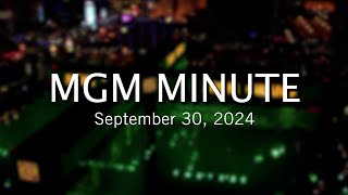 MGM Minute | September 30, 2024 | MGM Resorts