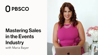 Mastering Sales In The Events Industry With Maria Bayer