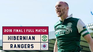 Classic Final | Rangers v Hibernian | 2016 Scottish Cup Final | Full Match