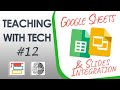 Teaching with Tech #12: Google Sheets & Slides Integration