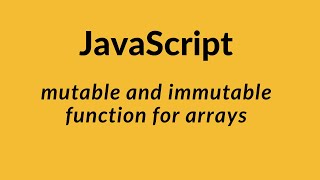 Mutable vs Immutable Functions in Javascript Part2