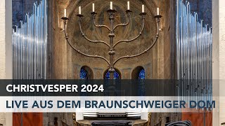 Christvesper 2024 - Live aus dem Braunschweiger Dom