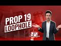 Is there a Prop 19 Loophole? 2023 Tips