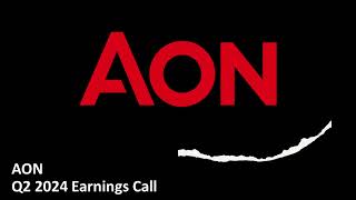 AON (NYSE: AON) - Q2 2024 Earnings Call