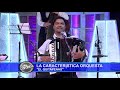 la caracterÍstica orquesta el quitapenas