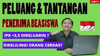 BEASISWA FULL S1 INDONESIA - PELUANG & TANTANGAN PENERIMA BEASISWA S1 (4/4)