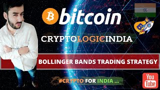 🔴 Bitcoin Analysis in Hindi l Bollinger Bands PRO Trading Strategy l Hindi l By Crypto Logic India