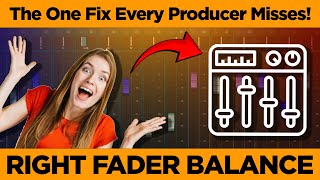 Right Fader Balance : One Simple Fader Trick for a Pro-Level Mix