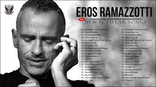 Eros Ramazzotti Live - Eros Ramazzotti Greatest Hits Full Album 2021