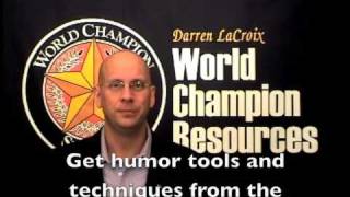 Learn How the Pros Make 'em Laugh, Getting Laughs is fun! Hosted by Darren LaCroix