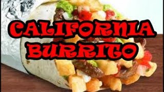 CALIFORNIA BURRITO