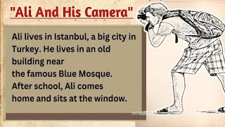 Ali And His Camera | Learn English Through Stories | English Story With Subtitles | Audiobook