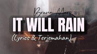 Bruno Mars - IT WILL RAIN Cover (Lyrics & Terjemahan)