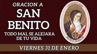 Oración a SAN BENITO 🙏para ALEJAR INMEDIATAMENTE todo MAL y Peligro VIERNES 31 DE ENERO💝📿