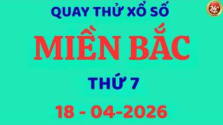 Quay Thử Xổ Số Miền Bắc Hôm Nay 18/04/2026. XS Nam Định.