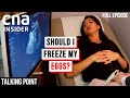 Egg Freezing In Singapore: All You Need To Know | Talking Point | Full Episode