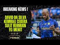 BREAKING NEWS! DAVID DA SILVA SUDAH SULIT BERMAIN 90 MENIT UNTUK PERSIB