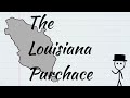 The Louisiana Purchase Explained [Turning Point in U.S. History]