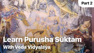 Learn Vedic Chanting | Purusha Suktam | Part 2