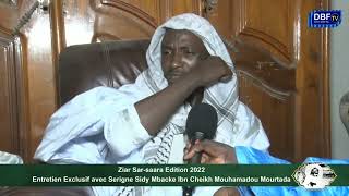 Ziar Sar saara 2022: Entretien Exclusif avecSerigne Sidy Mbacke Ibn CheikhMouhamadou Mourtada