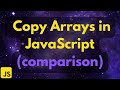 What's the Best Way to Copy/Clone an Array in JavaScript? (comparison)