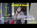 SEWU SIJI || REVITA AYU || AXSELA MUSIC || BJ AUDIO