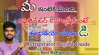 Single Door Refrigerator Buying Guide In India 2022 | Best Refrigerators In Telugu