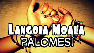 Langoia Moala - Palomesi