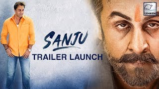 UNCUT: Sanju Trailer Launch | Ranbir Kapoor, Sonam Kapoor, Rajkumar Hirani