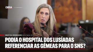 Podia o Hospital dos Lusíadas referenciar as gémeas para o SNS?