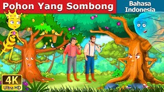 Pohon Yang Sombong | Proud Tree in Indonesian | Dongeng Bahasa Indonesia @IndonesianFairyTales