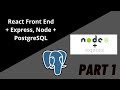 How To Make React App + Node.js + Express Backend With PostgreSQL database - Part 1