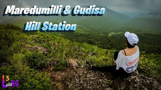 MAREDUMILLI \u0026 GUDISA HILL STATION || A Weekend Escape || Travel Video || Andhra Pradesh || #L3WithKC