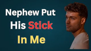 The Night Everything Changed My Nephew Came Into My Room While I Was Sleeping And We… | Gay Story