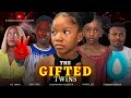 THE GIFTED TWINS @isaacfredtv726 @Chimamandapurity #latestmovies #ruthkadiri247