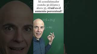 CÁLCULO DEL INCREMENTO PORCENTUAL. Matemáticas Básicas