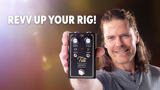 Shawn Tubbs Demos the New Revv Tilt Boost Pedal