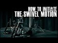 How To Initiate The Swivel Motion - James Payne