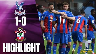 Highlights & Goals | Crystal Palace vs. Southampton 1-0 | Telemundo Deportes