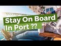 10 Reasons To Stay On Your Cruise Ship In Port