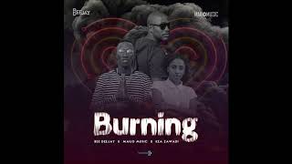 Bee Deejay \u0026 Mailo Music ft Kea Zawadi - Burning