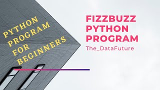 Python Program || FizzBuzz