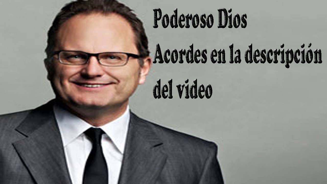 Poderoso Dios (Marcos Witt) (Acordes Guitarra) - YouTube