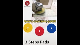 FFT 3 steps quartz countertop polish